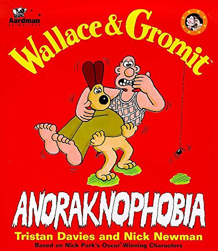 9780340728345: DAVIES T, WALLACE & GROMIT ANORAKNOPHOBIA