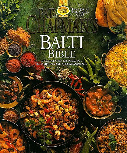 Stock image for Pat Chapman's Balti Bible for sale by AwesomeBooks