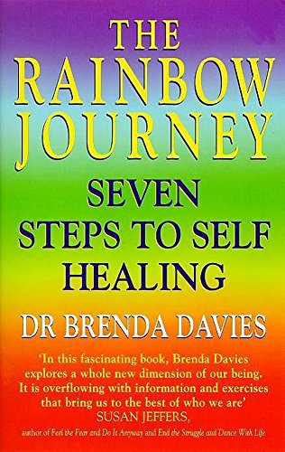 Beispielbild fr The Rainbow Journey: Seven Steps to Self Healing zum Verkauf von WorldofBooks