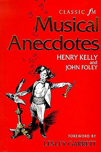 Stock image for Classic FM Musical Anecdotes, Notes and Quotes for sale by AwesomeBooks