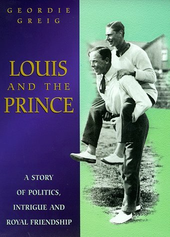 Stock image for Louis and the Prince : A Story of Politics Intrigue and Royale Friendship for sale by Better World Books: West
