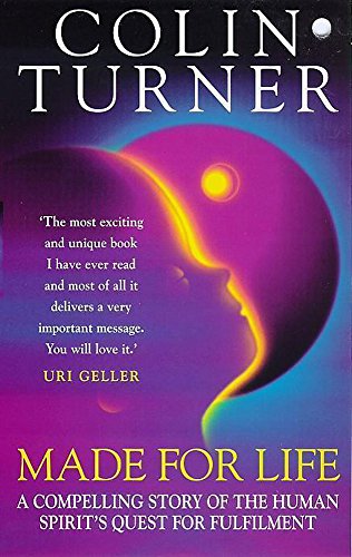 Beispielbild fr Made for Life: A Compelling Story of the Human Spirit's Quest for Fulfilment zum Verkauf von AwesomeBooks