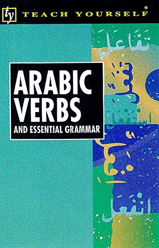 Beispielbild fr Arabic Verbs and Essential Grammar (Teach Yourself) zum Verkauf von WorldofBooks