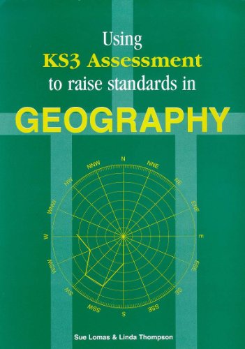 Using KS3 Assessment to Raise Standards in Geography (9780340730898) by Sue Lomas; Linda Thomson; Jeremy Krause