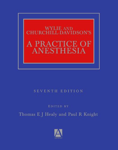 9780340731307: Wylie Churchill-Davidson's A Practice of Anesthesia 7th Edition