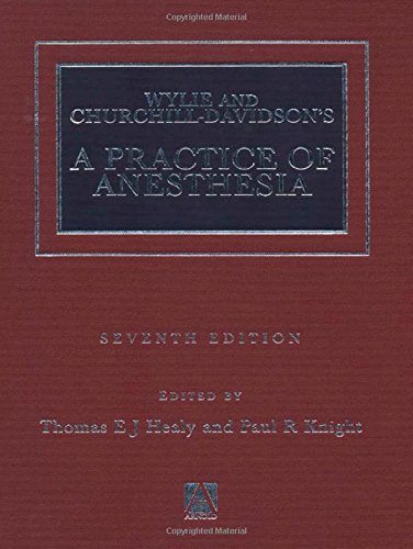 Imagen de archivo de Wylie and Churchill-Davidson's a Practice of Anesthesia a la venta por Better World Books Ltd
