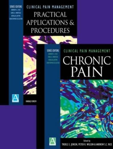 9780340731543: Clinical Pain Management: Chronic Pain/Practical Applications & Procedures: 4