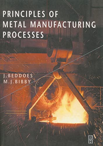 Imagen de archivo de Principles of Metal Manufacturing Processes a la venta por BooksRun