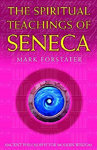 Beispielbild fr The Spiritual Teachings of Seneca zum Verkauf von WeBuyBooks 2