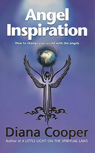 Beispielbild fr Angel Inspiration: How to Change Your World with the Angels zum Verkauf von ThriftBooks-Atlanta