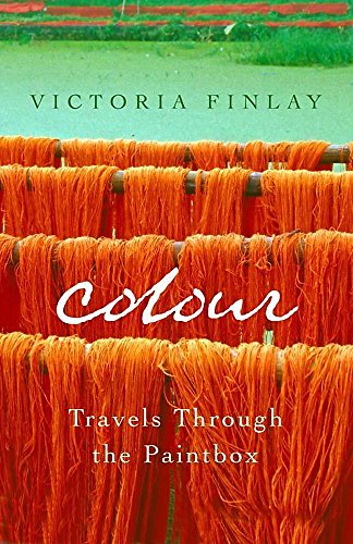 9780340733288: Colour: Travels Through the Paintbox (The Hungry Student)