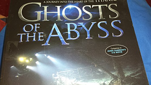 9780340734179: Ghosts of the Abyss : A Journey into the Heart of the Titanic [Perfect Paperback]