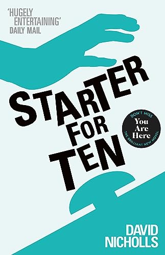Beispielbild fr Starter For Ten: The debut novel by the author of ONE DAY zum Verkauf von WorldofBooks