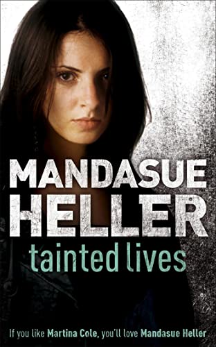 Tainted Lives : A gritty page-turner that will have you hooked - Mandasue Heller