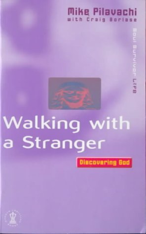 Beispielbild fr Walking with a Stranger: Discovering God (Soul Survivor Life S.) zum Verkauf von WorldofBooks