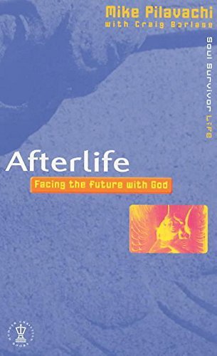 Stock image for Afterlife: Facing the Future with God (Soul Survivor Life) for sale by AwesomeBooks