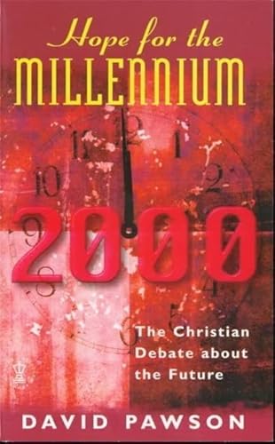 Beispielbild fr Hope for the Millennium (Hope for the Millennium: Christian Debate About the Future) zum Verkauf von WorldofBooks