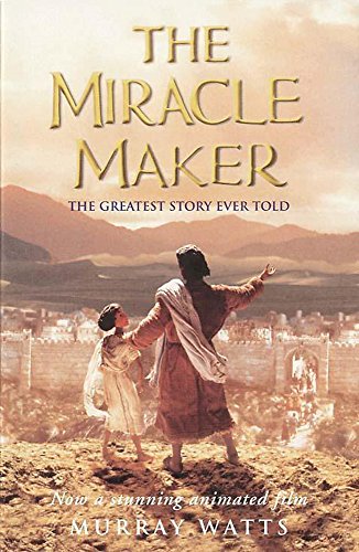 Beispielbild fr The Miracle Maker zum Verkauf von WorldofBooks