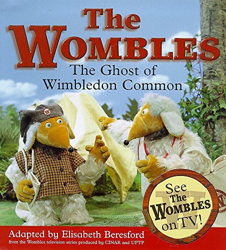 Stock image for The Ghost Of Wimbledon Common: 3 (Wombles) for sale by WorldofBooks