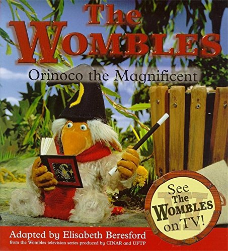 9780340735800: Orinoco The Magnificent: 4 (Wombles)