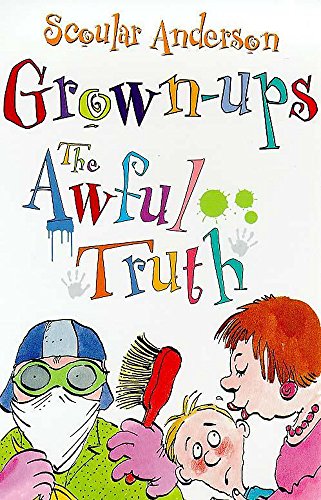 Beispielbild fr Grown-Ups: 2 (The Awful Truth) zum Verkauf von WorldofBooks