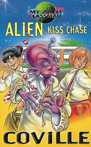 Stock image for Alien Kiss Chase (My Alien Classmate) for sale by Irish Booksellers