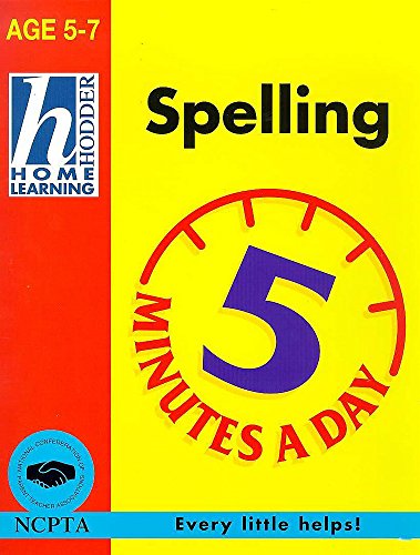 Imagen de archivo de Spelling (Hodder Home Learning 5 Minutes a Day: Age 5-7) a la venta por ThriftBooks-Dallas