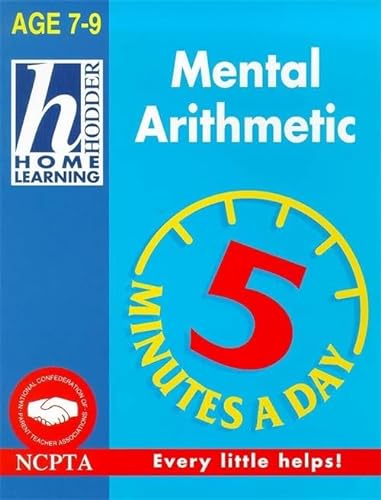 Mental Arithmetic (Hodder Home Learning 5 Minutes a Day: Age 7-9) (9780340736722) by Rhona Whiteford; Jim Fitzsimmons