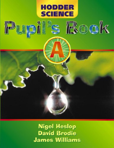 Imagen de archivo de Hodder Science Pupil's Book A: Bk. A (HS) a la venta por AwesomeBooks