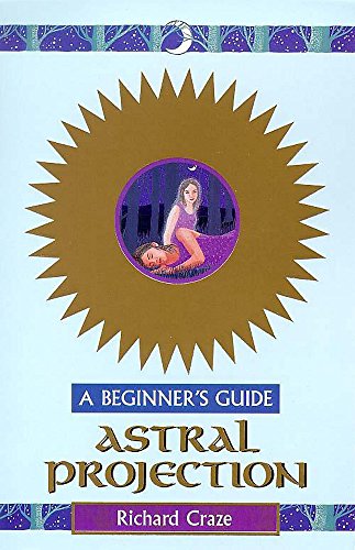 Beispielbild fr Astral Projection - A Beginner's Guide zum Verkauf von WorldofBooks