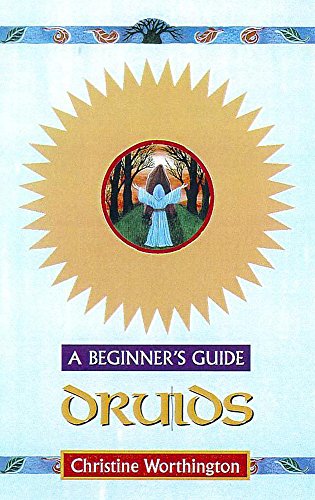 Stock image for Druids: A Beginner's Guide for sale by ThriftBooks-Atlanta