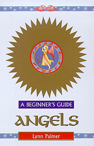 9780340737712: Angels (Beginner's Guides)