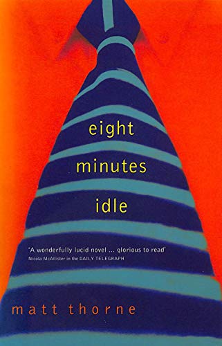 Stock image for Eight Minutes Idle for sale by WorldofBooks