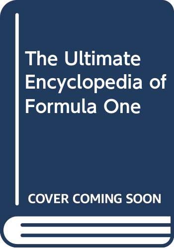 Beispielbild fr The Ultimate Encyclopedia of Formula One zum Verkauf von AwesomeBooks