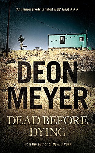 Beispielbild fr Dead Before Dying. Deon Meyer zum Verkauf von ThriftBooks-Atlanta