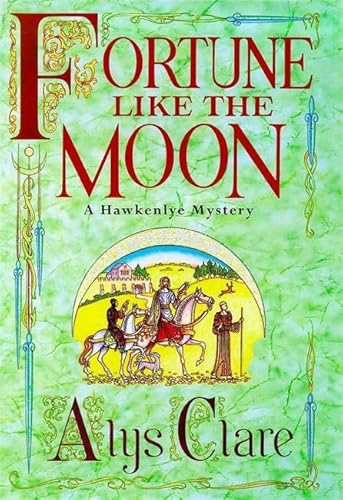 9780340739310: Fortune Like the Moon (Hawkenlye Mystery)