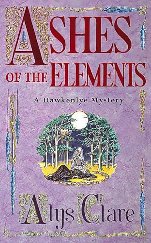 9780340739341: Ashes of the Elements (Hawkenlye Mystery)