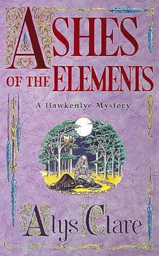 9780340739341: Ashes of the Elements (Hawkenlye Mysteries)