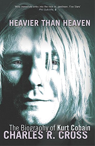 Stock image for Heavier Than Heaven: The Biography of Kurt Cobain for sale by ThriftBooks-Atlanta