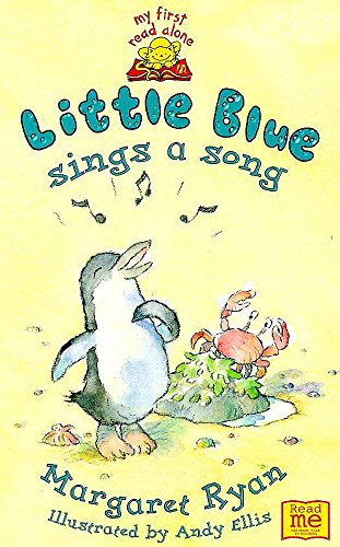 Stock image for Little Blue Sings A Song: 25 (My First Read Alones) for sale by WorldofBooks