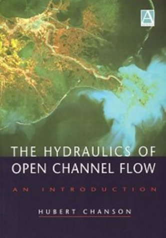 Imagen de archivo de Hydraulics of Open Channel Flow, An Introduction a la venta por Mispah books