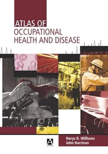 Stock image for Atlas of Occupational Health and Disease (Arnold Publication) for sale by AwesomeBooks