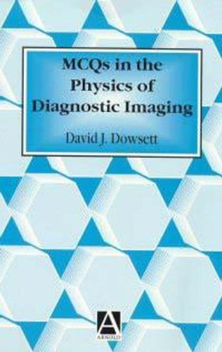 Stock image for MCQs in the Physics of Diagnostic Imaging for sale by Better World Books Ltd