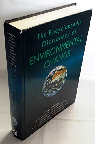 Imagen de archivo de The Encyclopaedic Dictionary of Environmental Change a la venta por Books Puddle