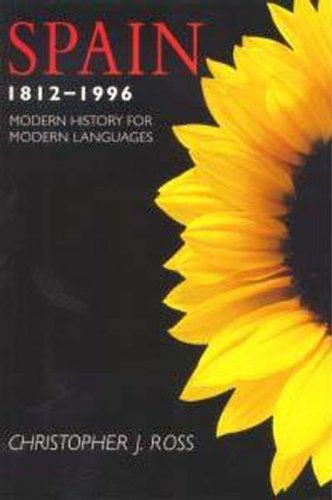 Stock image for Spain, 1812-1996 (Modern History for Modern Languages) for sale by Persephone's Books