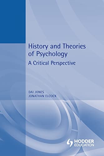 Beispielbild fr History and Theories of Psychology : A Critical Perspective zum Verkauf von Better World Books