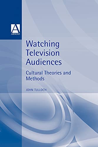 9780340741429: Watching Television Audiences: Cultural Theories and Methods