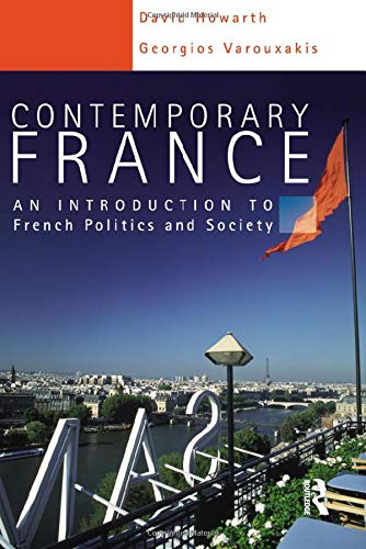 9780340741863: Contemporary France: An Introduction to French Politics and Society