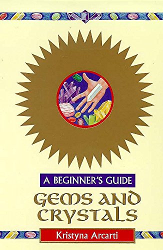 Stock image for Gems & Crystals for Beginners for sale by ThriftBooks-Dallas