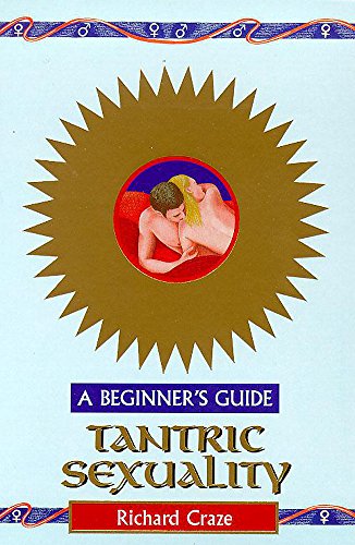 Beispielbild fr Tantric Sex - A Beginner's Guide zum Verkauf von WorldofBooks